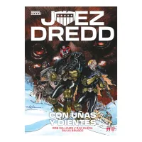 Juez Dredd: con uñas y dientes