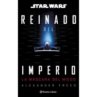 Star Wars: Reinado del imperio nº 01: La máscara del miedo (novela)