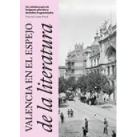 Valencia en el espejo de la literatura