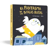 El fantasma de las bragas rotas (Libro de cartón)