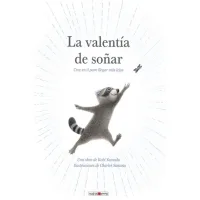 La valentía de soñar