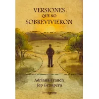 Versiones que no sobrevivieron