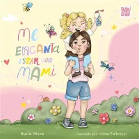 Me encanta estar con mami