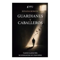 Guardianes y caballeros