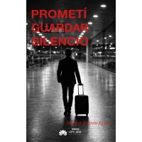 Prometí guardar silencio