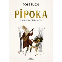 Pipoka y la Fábrica del Desastre