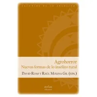 Agrohorror. Nuevas formas de lo insólito rural