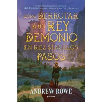 Cómo derrotar a un rey demonio en diez sencillos pasos
