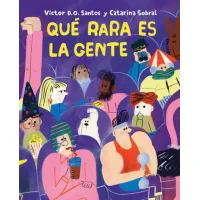 Qué rara es la gente