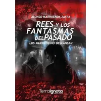 Rees y los fantasmas del pasado