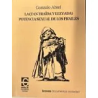 La (tan traida y llevada) potencia sexual de los frailes