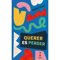 Querer es perder