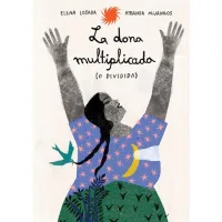 La dona multiplicada (o dividida)