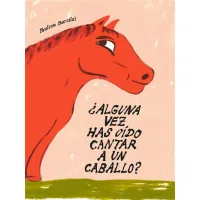 ¿Alguna vez has oído cantar a un caballo?