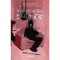Y entonces desperté