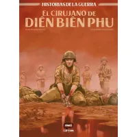 El cirujano de Dien Bien Phu