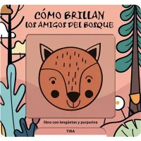 Cómo brillan los amigos del bosque
