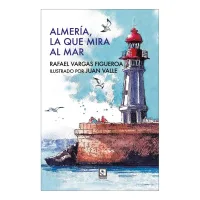 Almería, la que mira al mar