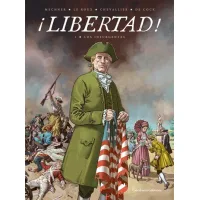 ¡Libertad! vol. 1 Los insurgentes