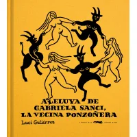 Aleluya de Gabriela Sanci, la vecina ponzoñera