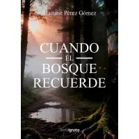 Cuando el bosque recuerde