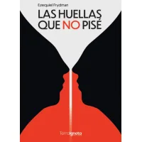 Las huellas que no pisé