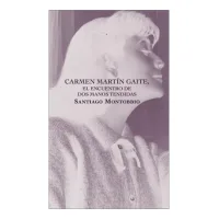 Carmen Martín Gaite, el encuentro de dos manos tendidas
