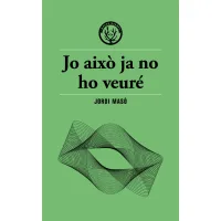 Jo això ja no ho veuré