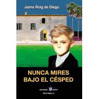 Nunca mires bajo el césped