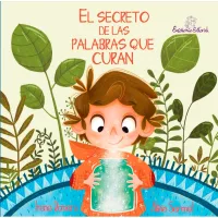 El Secreto de las Palabras que Curan