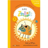 Aprende a leer sin prisa con Los Zoobots (1)- Inés y 3Pies, un problema al revés