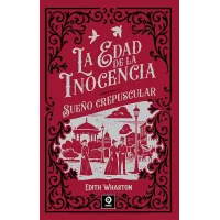 La edad de la inocencia / Sueño crepuscular